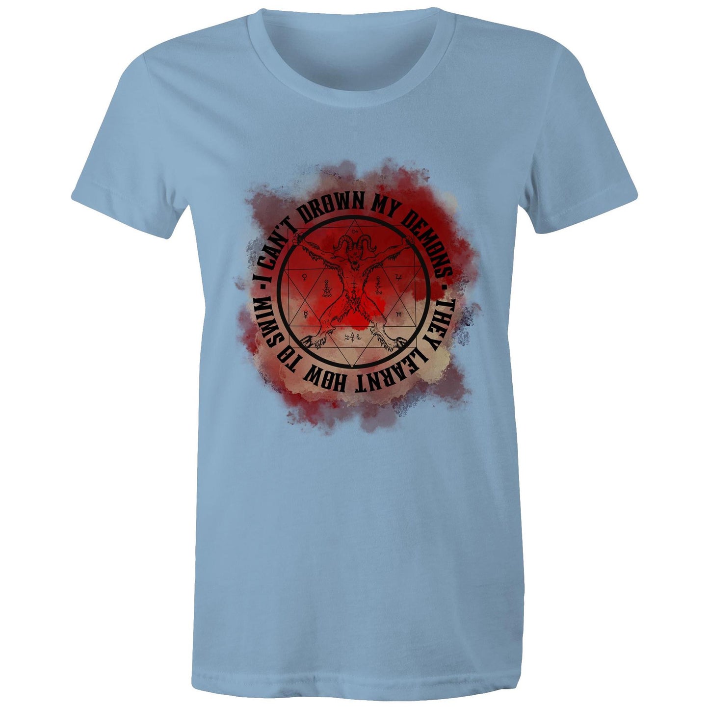 Drown my Demons - Women's T-Shirt