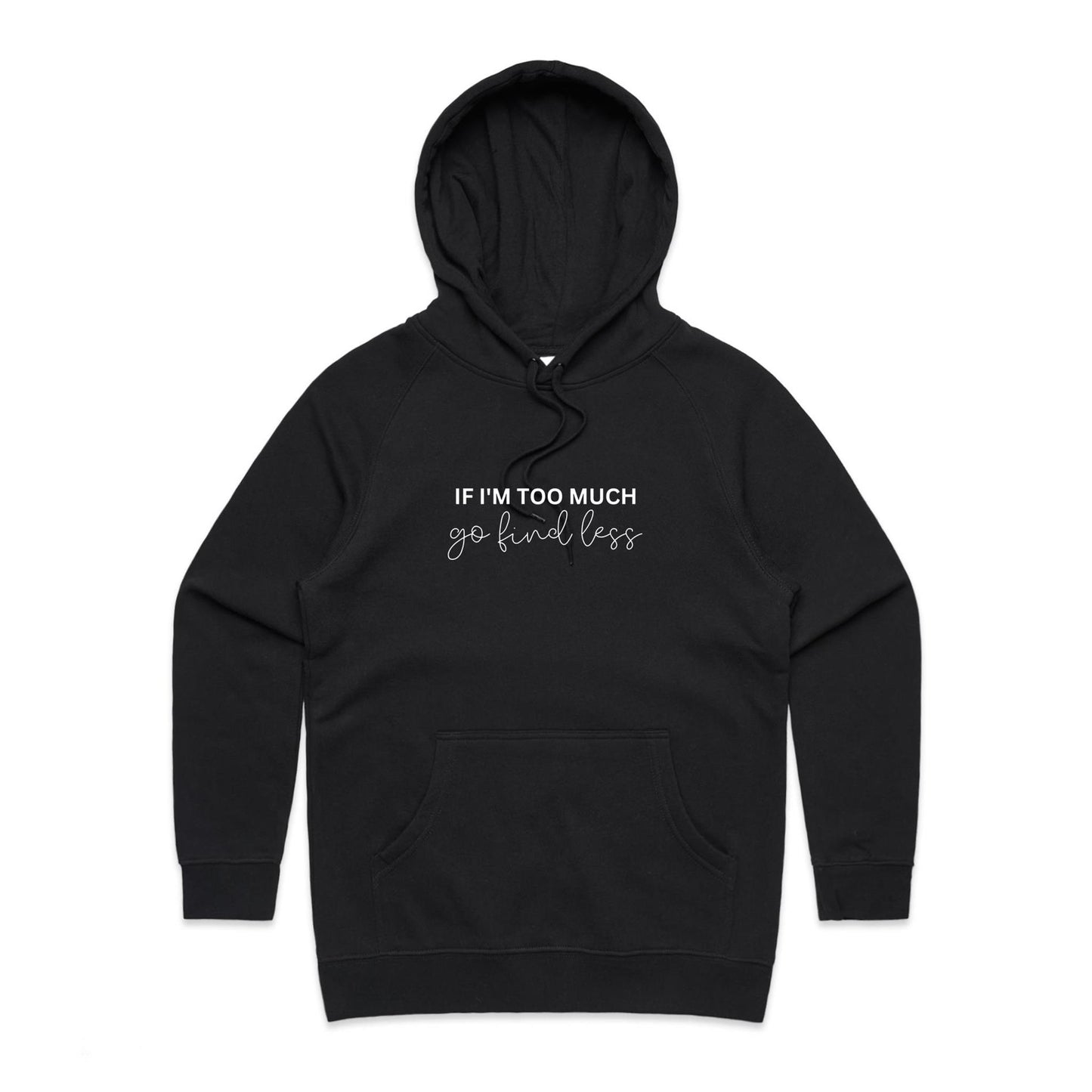 Go Find Less - Hoodie