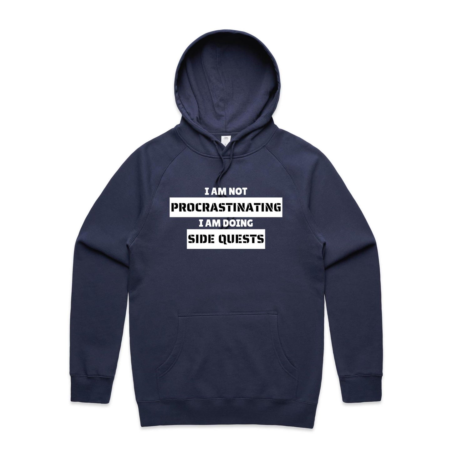 I am not Procrastinating - Hoodie