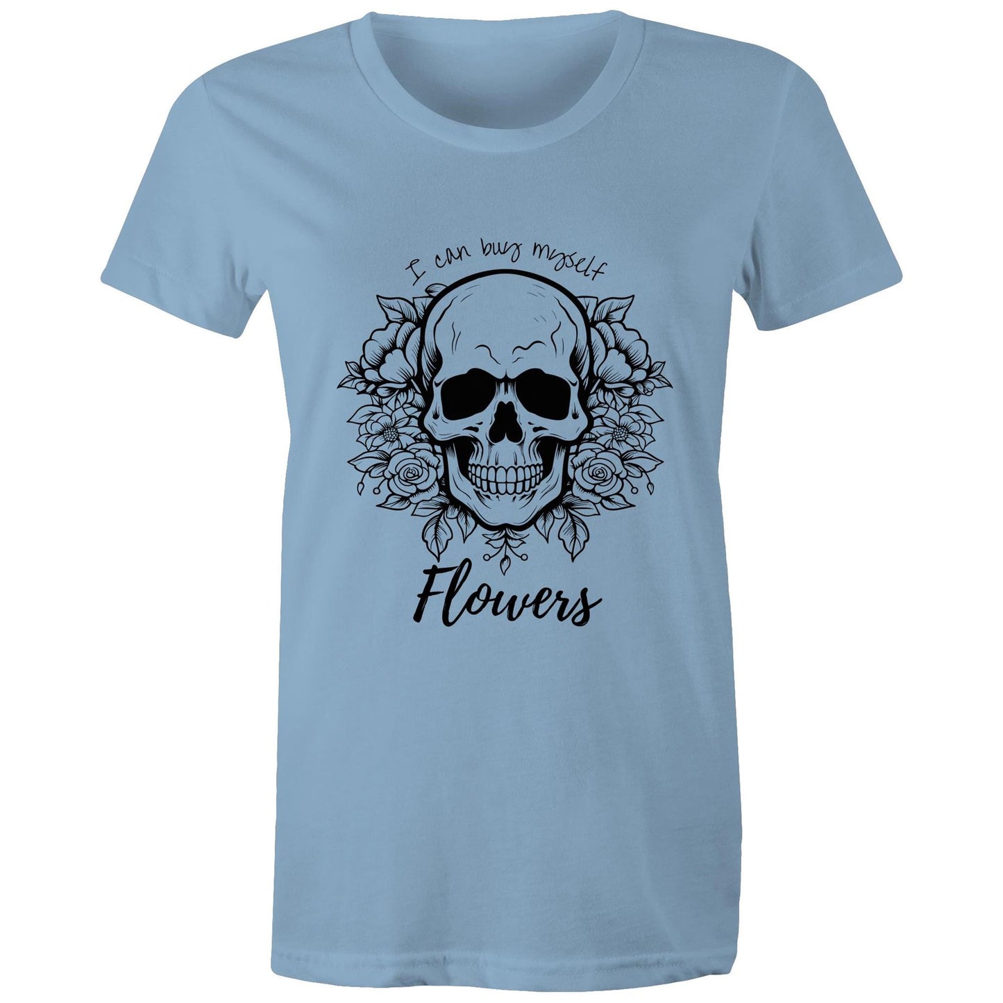 Buy Myself Flowers - Women's T-Shirt