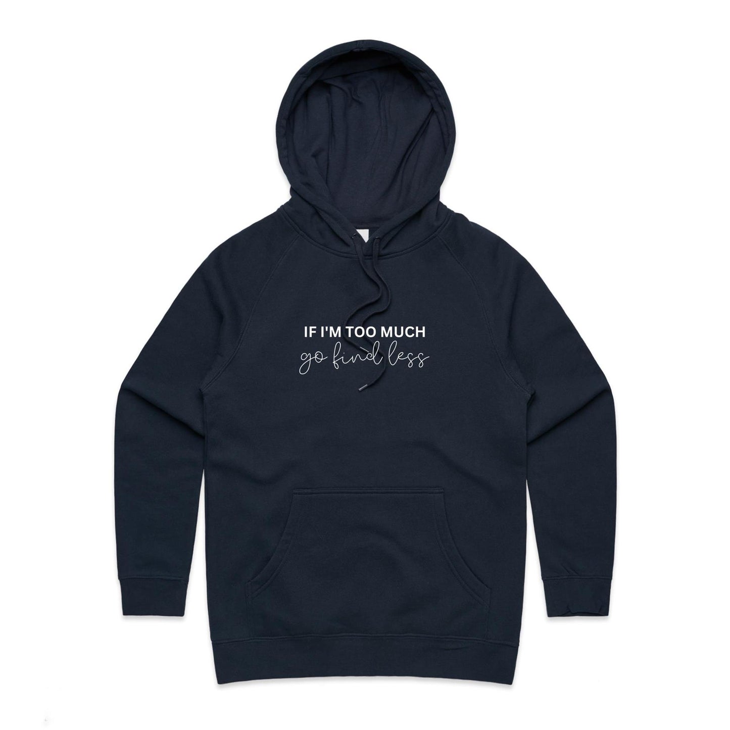 Go Find Less - Hoodie