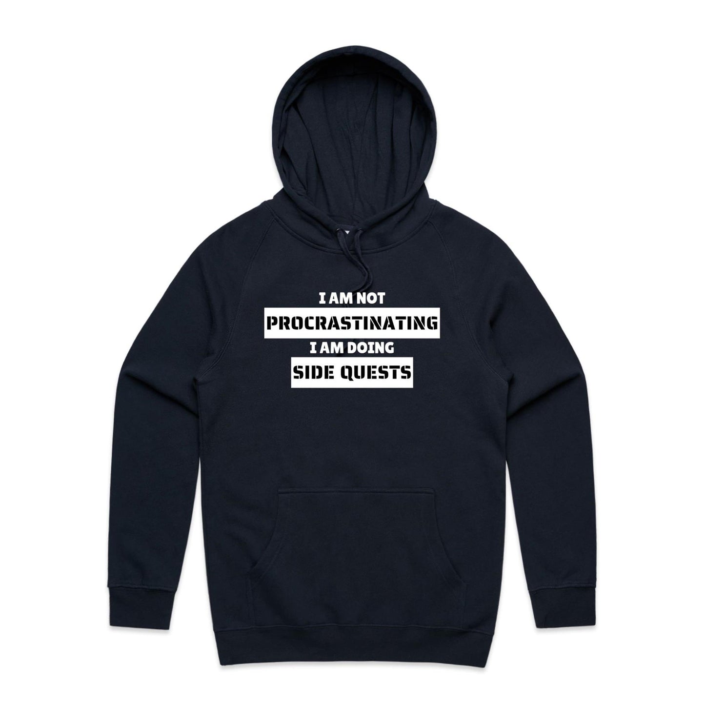I am not Procrastinating - Hoodie
