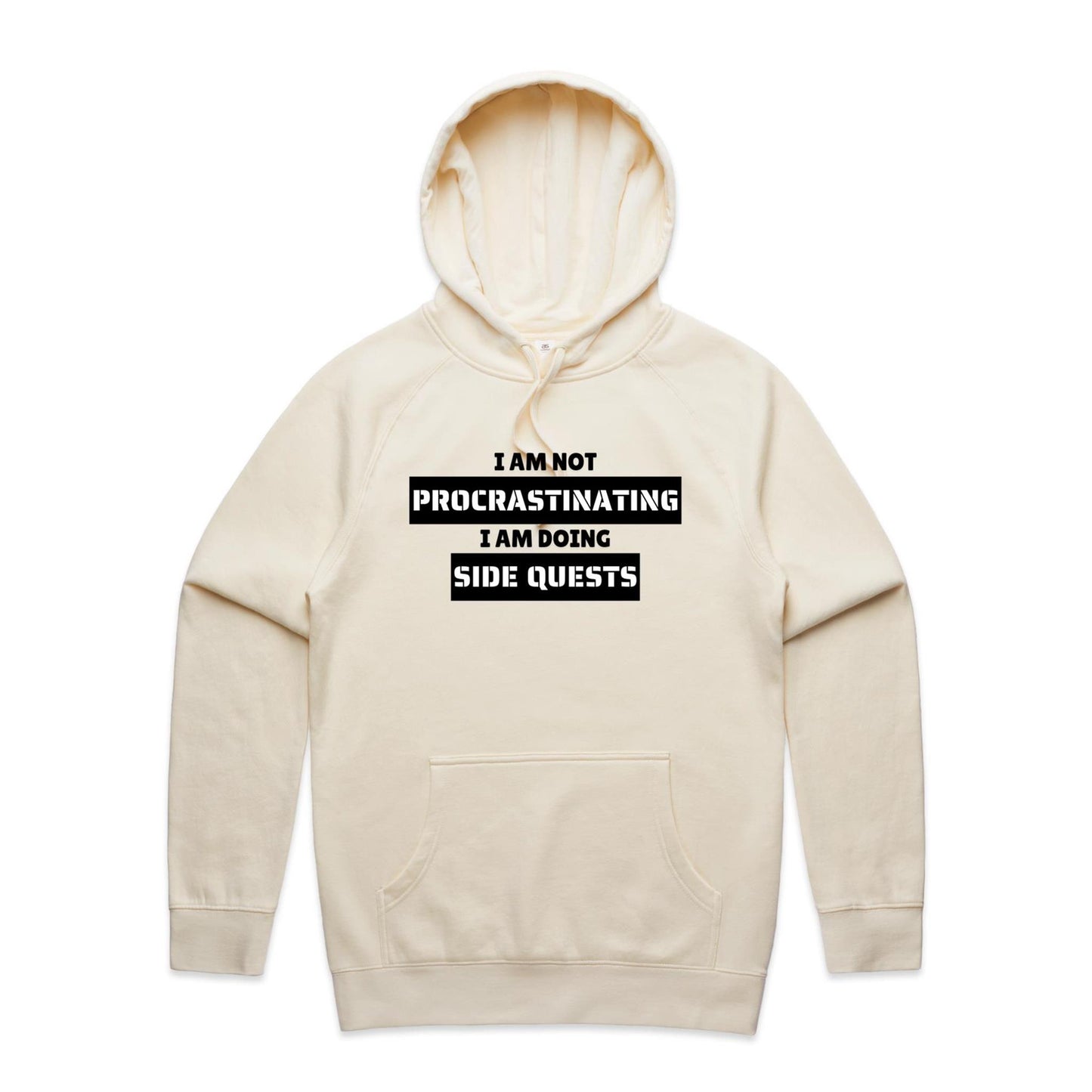 I am not Procrastinating - Hoodie