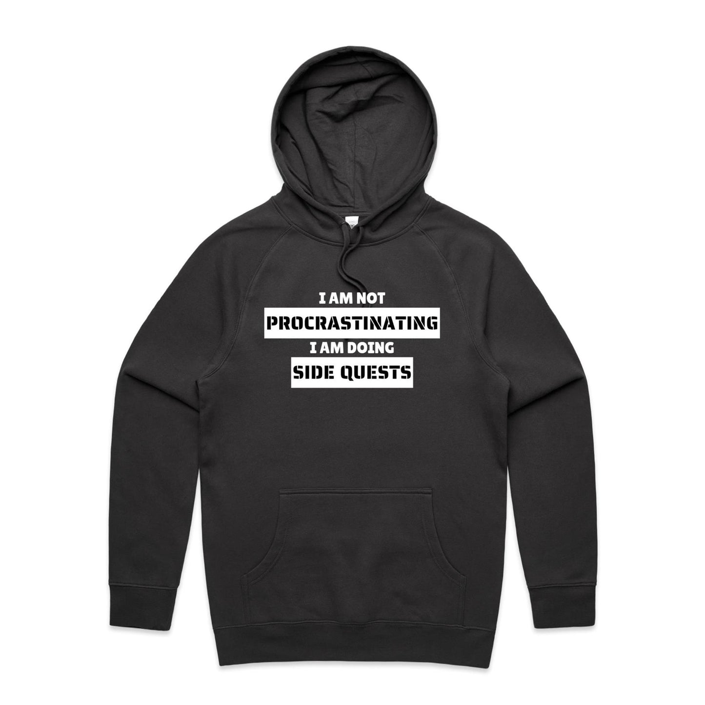 I am not Procrastinating - Hoodie