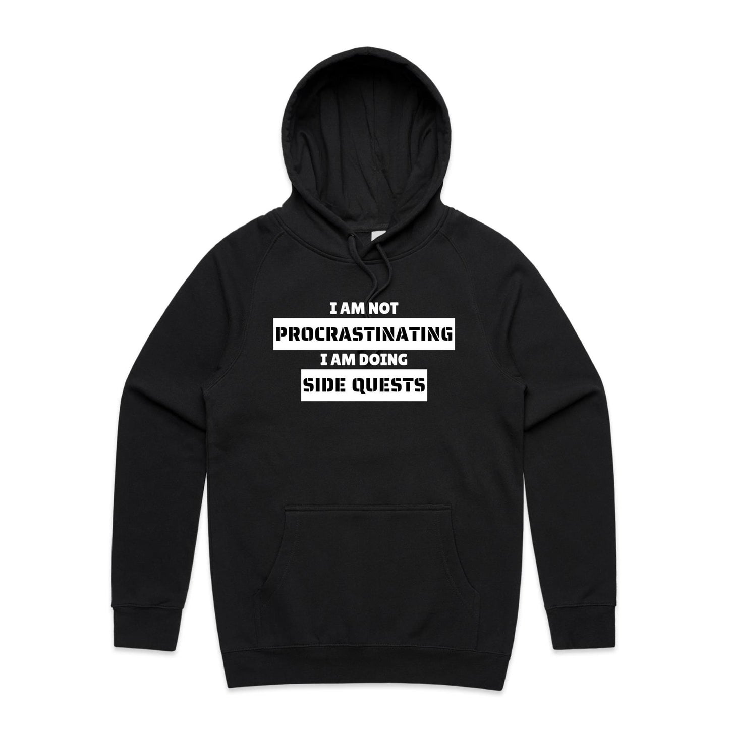 I am not Procrastinating - Hoodie