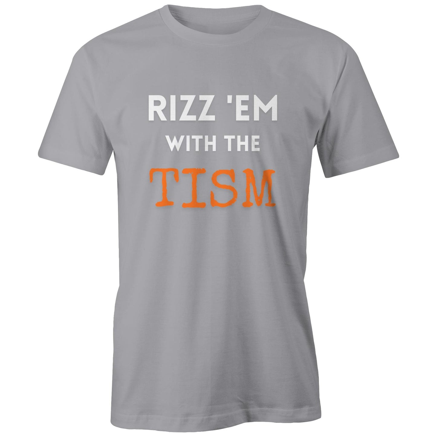 Rizz 'em with the Tism - Men's T-Shirt