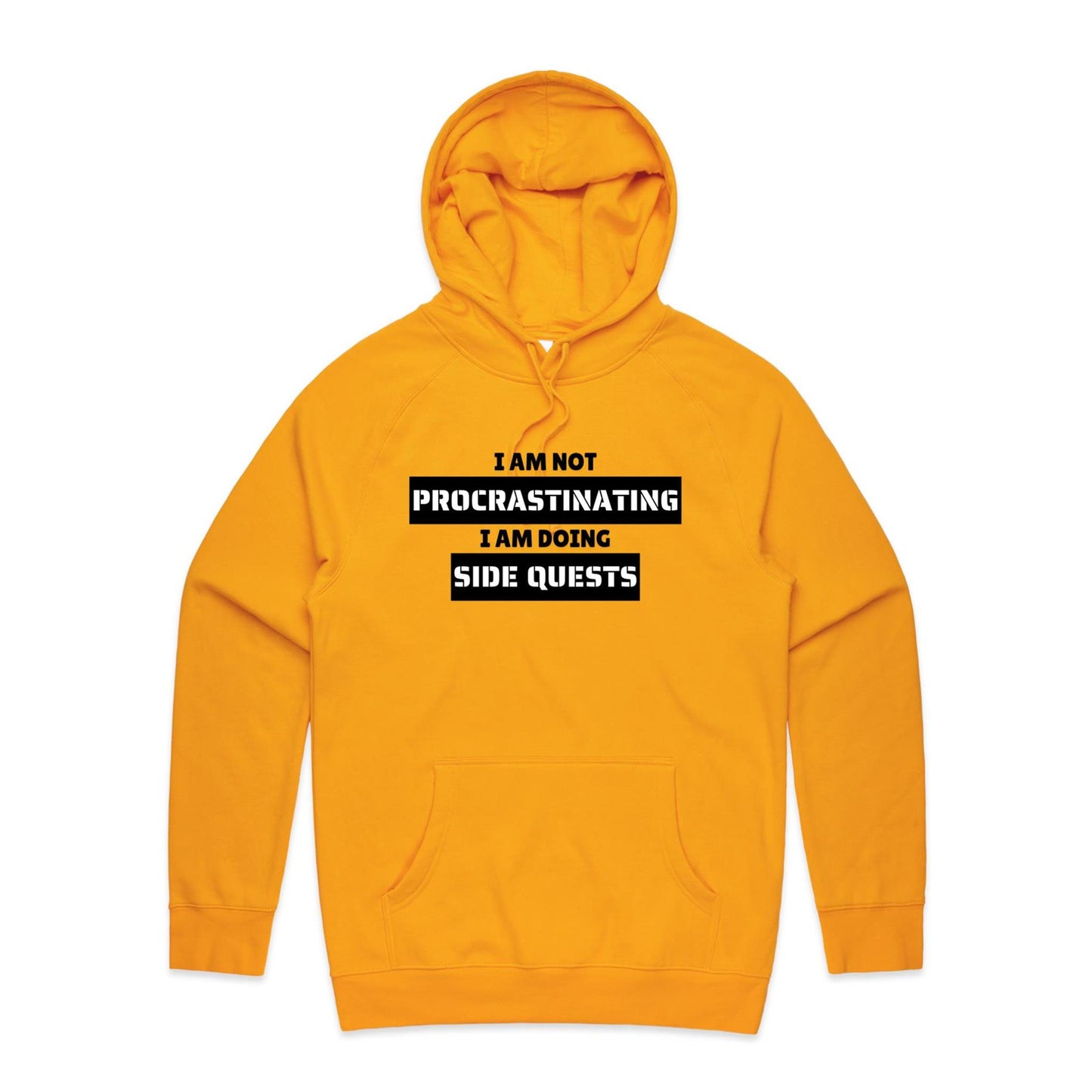 I am not Procrastinating - Hoodie