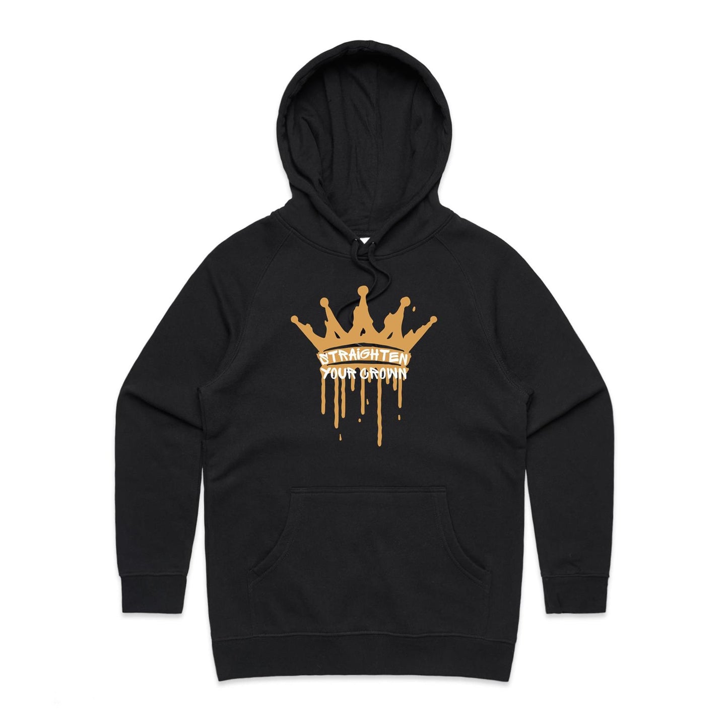 Straighten Your Crown - Hoodie