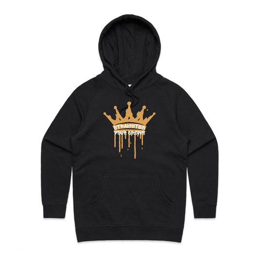 Straighten Your Crown - Hoodie