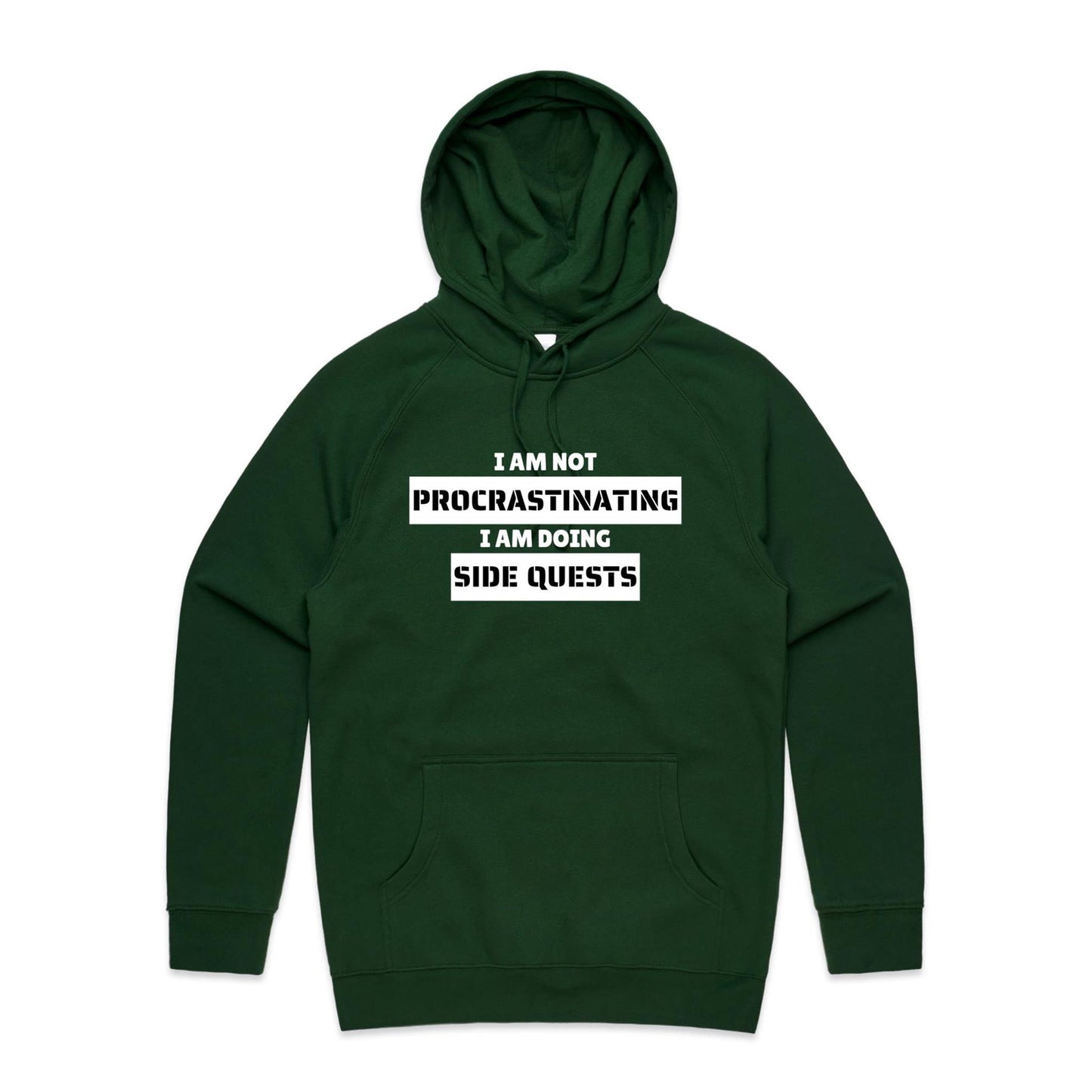 I am not Procrastinating - Hoodie