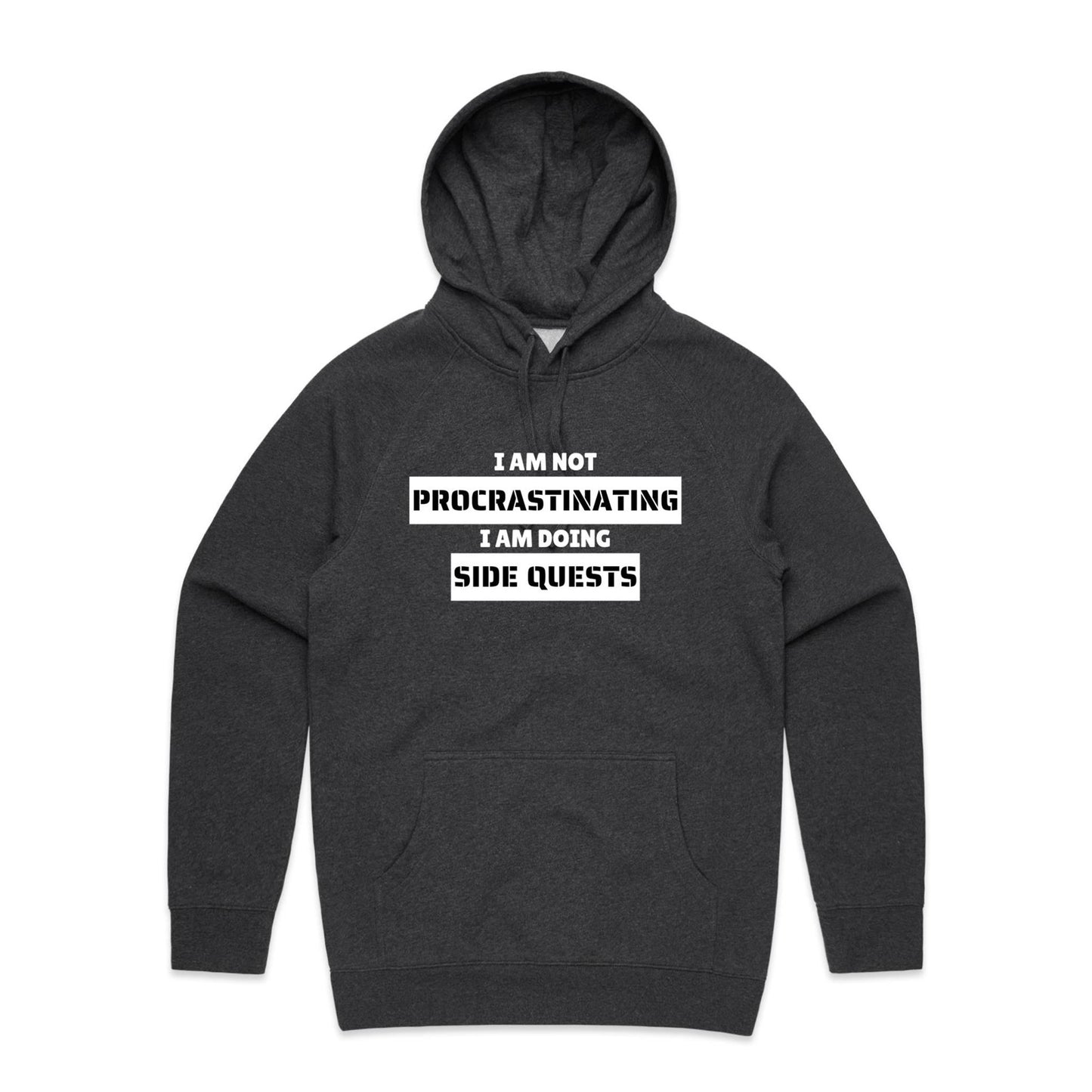 I am not Procrastinating - Hoodie