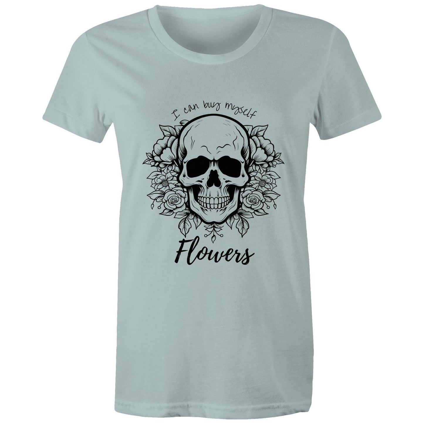 Buy Myself Flowers - Women's T-Shirt