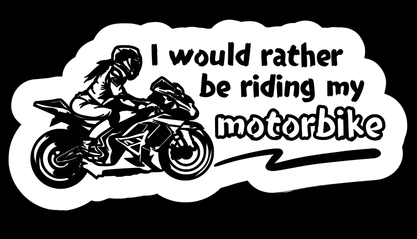 Rather Ride my Bike - Decal/Sticker