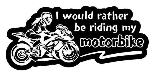 Rather Ride my Bike - Decal/Sticker