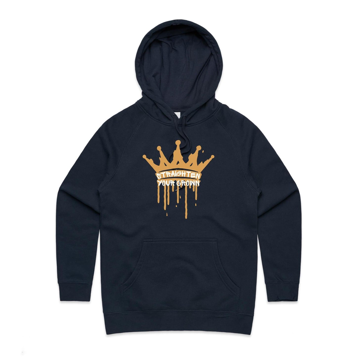 Straighten Your Crown - Hoodie