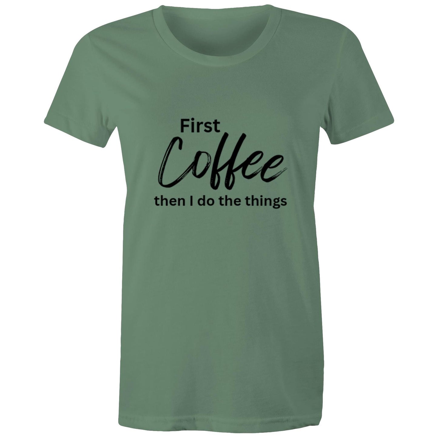 First Coffee - Women's T-Shirt