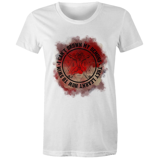 Drown my Demons - Women's T-Shirt