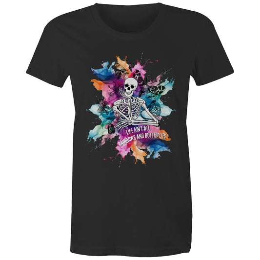 Life ain't all Rainbows - Women's T-Shirt