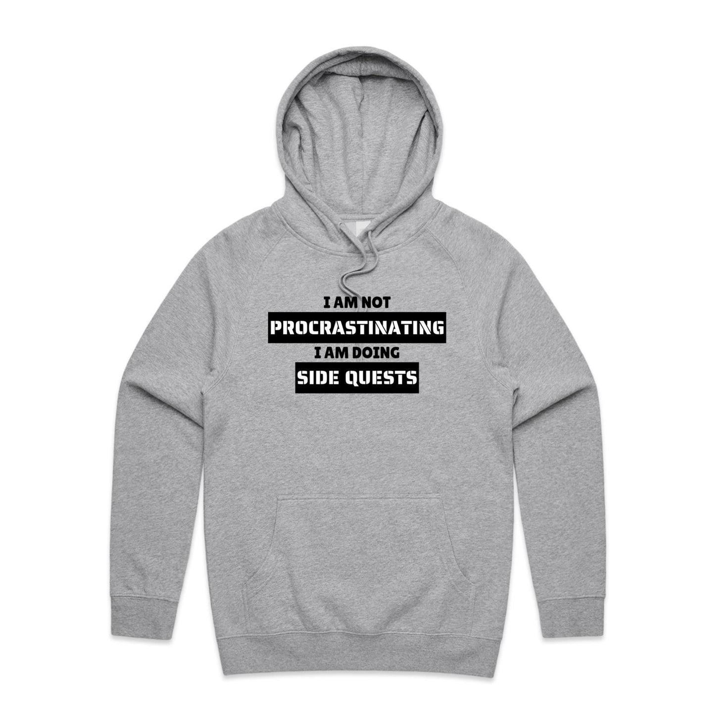 I am not Procrastinating - Hoodie