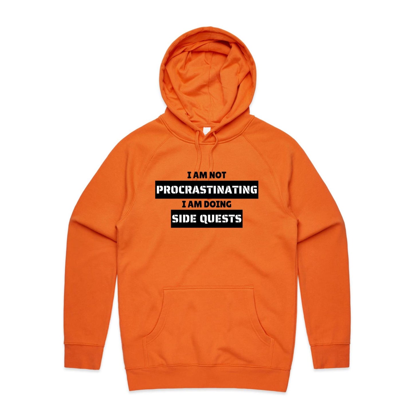 I am not Procrastinating - Hoodie